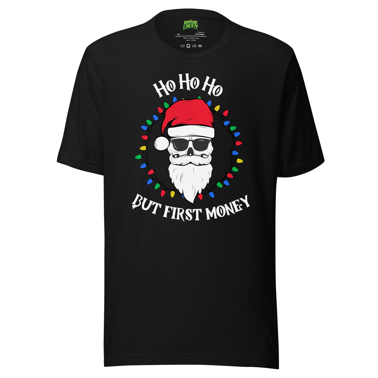 Ho Ho Ho, But First Money tee