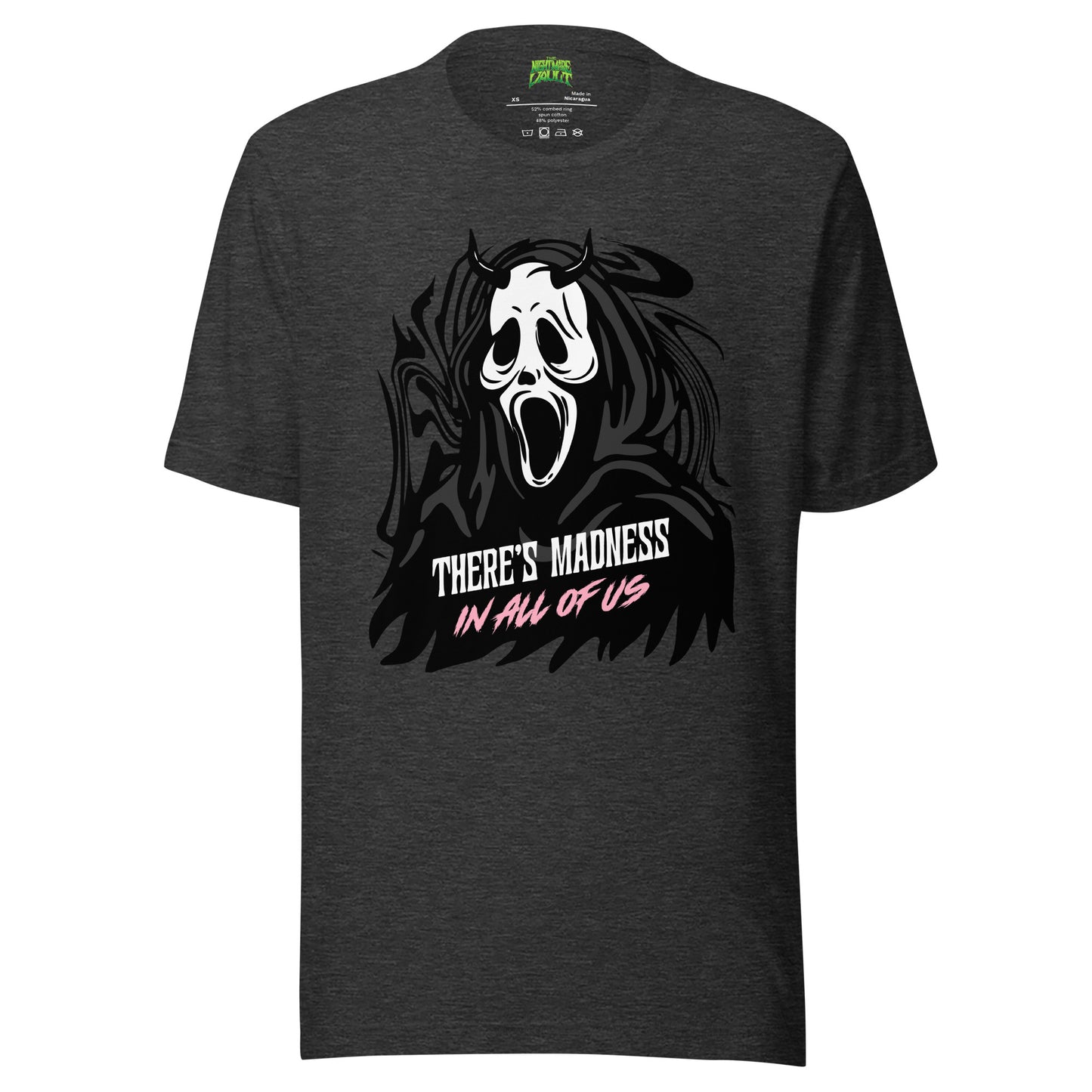 There's Madness in All of Us tee