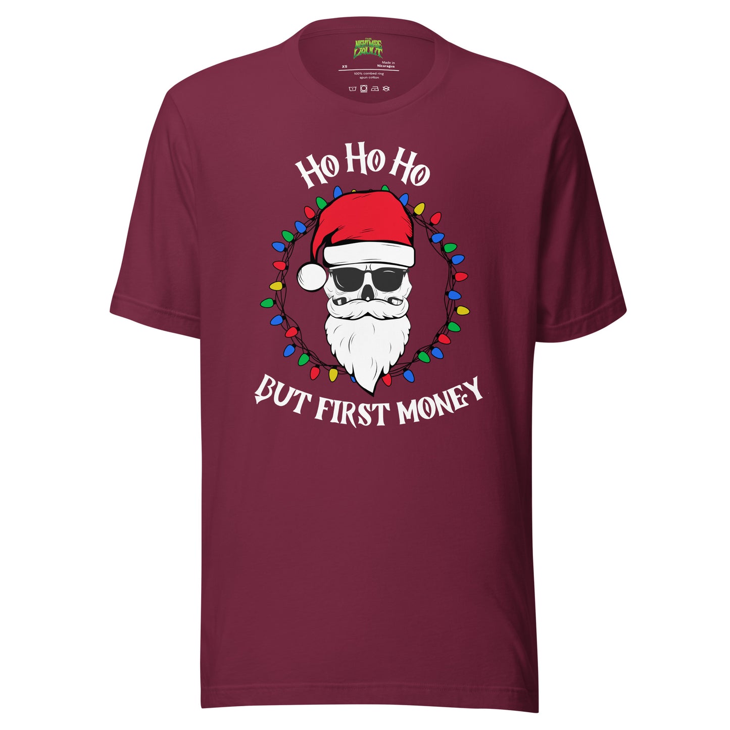 Ho Ho Ho, But First Money tee